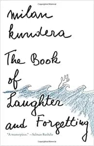 The Book of Laughter and Forgetting: A Novel