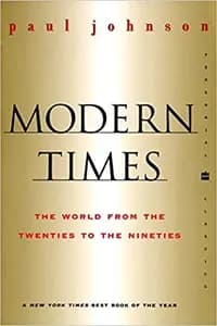 Modern Times: The World from the Twenties to the Nineties