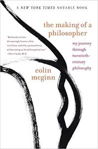 The Making of a Philosopher by Colin McGinn