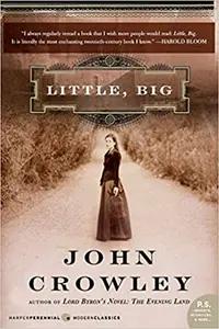 Little, Big by John Crowley