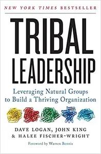 Tribal Leadership by Dave Logan