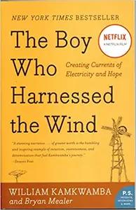 The Boy Who Harnessed The Wind by William Kamkwamba