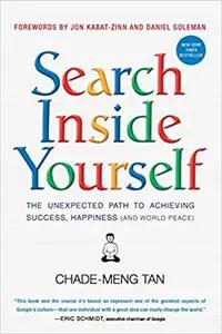 Search Inside Yourself by Chade-Meng Tan