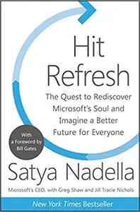 Hit Refresh by Satya Nadella