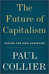 The Future of Capitalism: Facing the New Anxieties