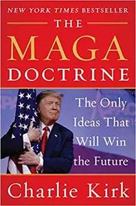 The MAGA Doctrine by Charlie Kirk
