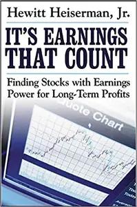 It's Earnings That Count by Hewitt Heiserman