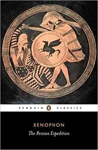 The Persian Expedition by Xenophon