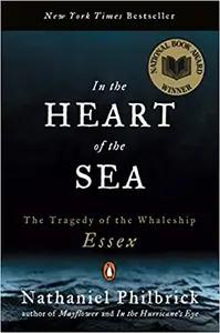 In the Heart of the Sea by Nathaniel Philbrick