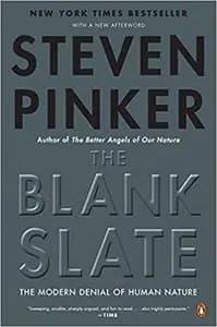 The Blank Slate: The Modern Denial of Human Nature