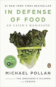 In Defense of Food by Michael Pollan