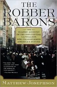 The Robber Barons by Matthew Josephson