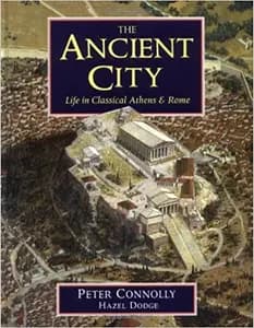 The Ancient City: Life in Classical Athens & Rome