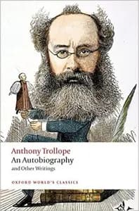 An Autobiography of Anthony Trollope