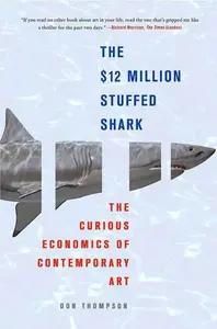 The $12 Million Stuffed Shark by Don Thompson
