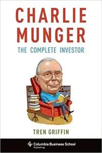 Charlie Munger by Tren Griffin