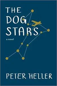 The Dog Stars by Peter Heller