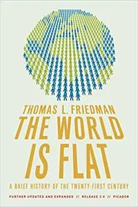 The World is Flat by Thomas Friedman