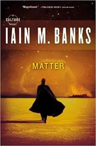 Matter by Iain M. Banks