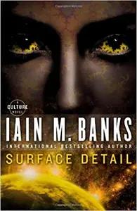 Surface Detail by Iain M. Banks