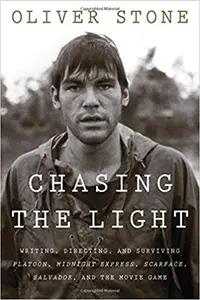 Chasing the Light by Oliver Stone