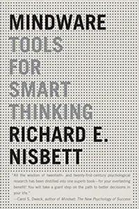 Mindware by Richard Nisbett