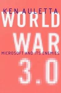 World War 3.0 by Ken Auletta