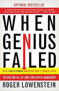 When Genius Failed by Roger Lowenstein