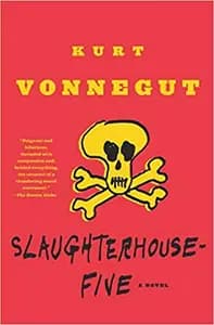 Slaughterhouse-Five: A Novel