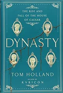Dynasty: The Rise and Fall of the House of Caesar