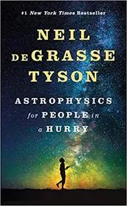 Astrophysics for People In a Hurry by Neil DeGrasse Tyson