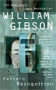 Pattern Recognition by William Gibson