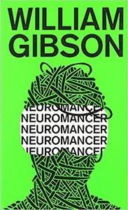 Neuromancer by William Gibson