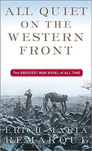 All Quiet on the Western Front: A Novel