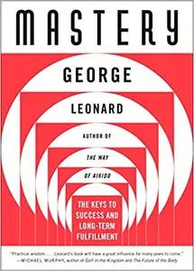 Mastery by George Leonard