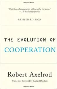 The Evolution of Cooperation: Revised Edition