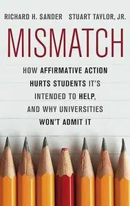 Mismatch by Richard Sander