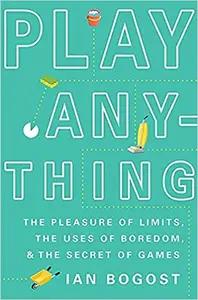 Play Anything by Ian Bogost