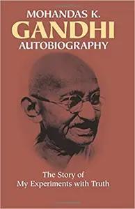 Mohandas K. Ghandi by Mahatma Ghandi