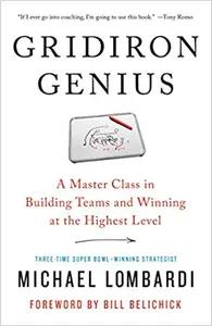 Gridiron Genius by Michael Lombardi