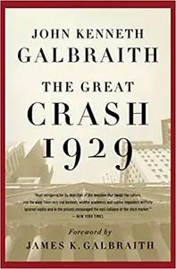 The Great Crash of 1929 by John Kenneth Galbraith