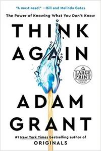 Think Again by Adam Grant