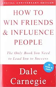 How To Win Friends and Influence People
