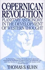 The Copernican Revolution: Planetary Astronomy in the Development of Western Thought