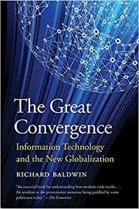 The Great Convergence by Richard Baldwin