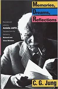 Memories, Dreams, Reflections by Carl Jung