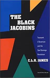 The Black Jacobins by C.L.R. James