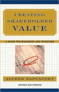 Creating Shareholder Value by Alfred Rappaport