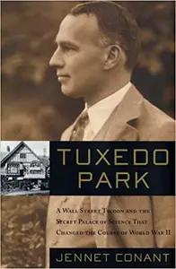 Tuxedo Park by Jennet Conant