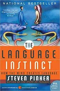 The Language Instinct by Steven Pinker